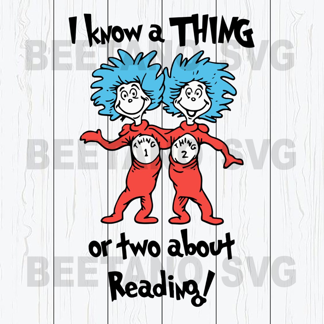 I Know A Thing Or Two About Reading Svg Files, Reading Svg Files,, Dr Seus
