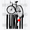 I Like It Bicycle Cutting Files For Cricut, Svg, Dxf, Eps, Png Instant Download