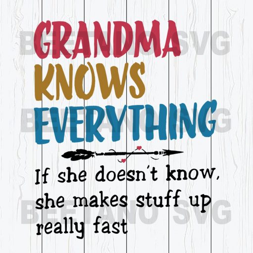 Grandma Knows Everything Svg