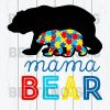 Mama Bear Svg Files, Autism Mama Bear Svg, Bear Svg, Bear Svg Files, Mama Svg Files