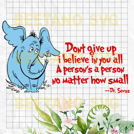 Don't give up I believe in you all