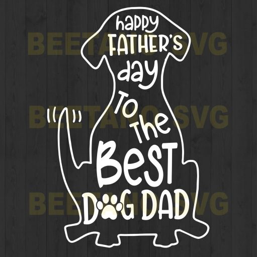 Happy Father'S Day To The Best Dog Dad