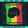 Juneteenth Is My Independence Day Afro Girl Svg Files, Independence Day Svg