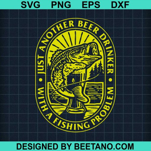 Another Beer Drinker With a Fishing Problem svg