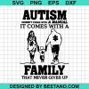Autism Doesn'T Come With A Manual Family Svg