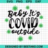 Baby It'S Covid Outside
