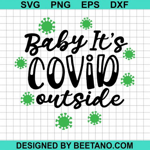 Baby It's Covid Outside