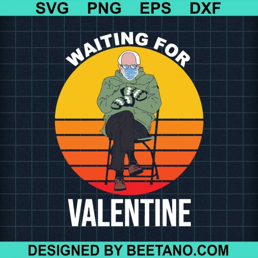 Bernie Sanders Waiting For Valentine
