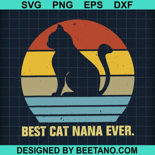 Best Cat Nana Ever