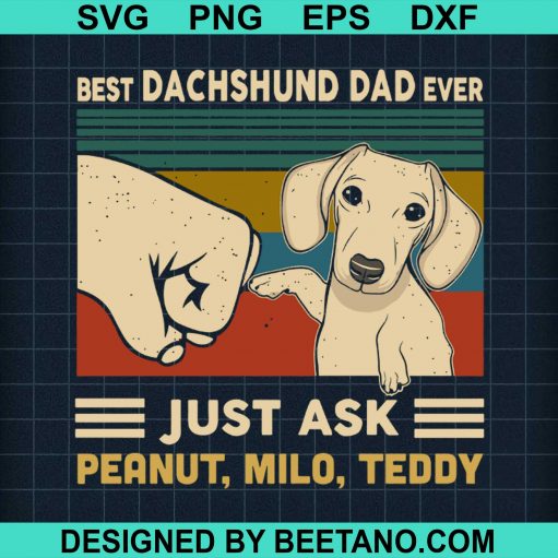 Best Dog Dachshund Dad Ever Just Ask Personalized 2020