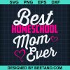 Best Homeschool Mom Ever Svg