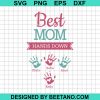 Best Mom Hands Down