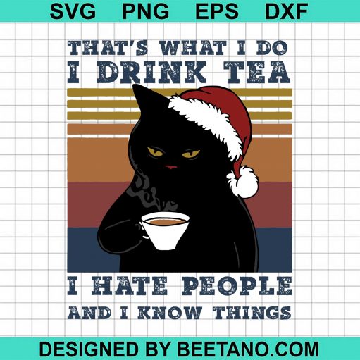 Black Cat Santa Thats What I Do I Drink Tea I Hate People And I Know Things 2020