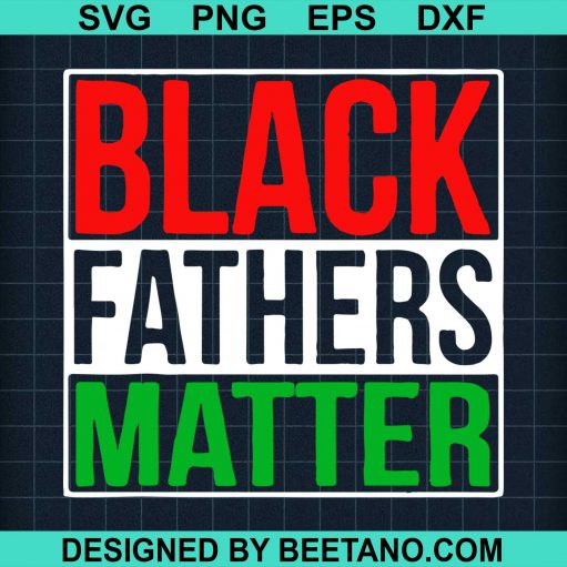 Black Fathers Matter