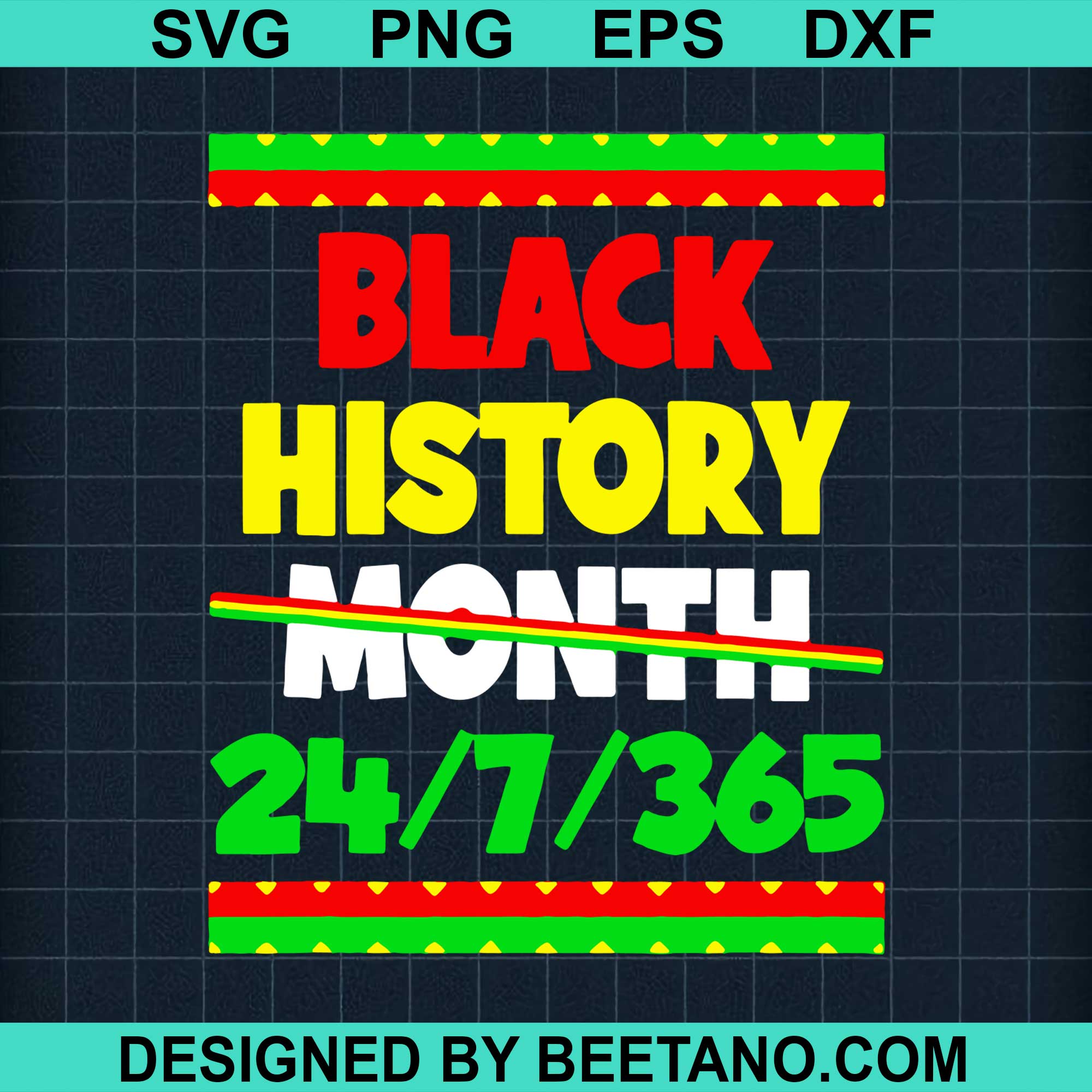 Black History Month 24 7 365 SVG cut file for cricut silhouette machine