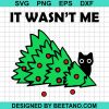 Cat Pine Tree It Wasnt Me Christmas 2020