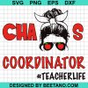 Chaos Coordinator Teacher Life