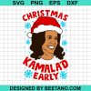 Christmas Kamala'D Early Svg