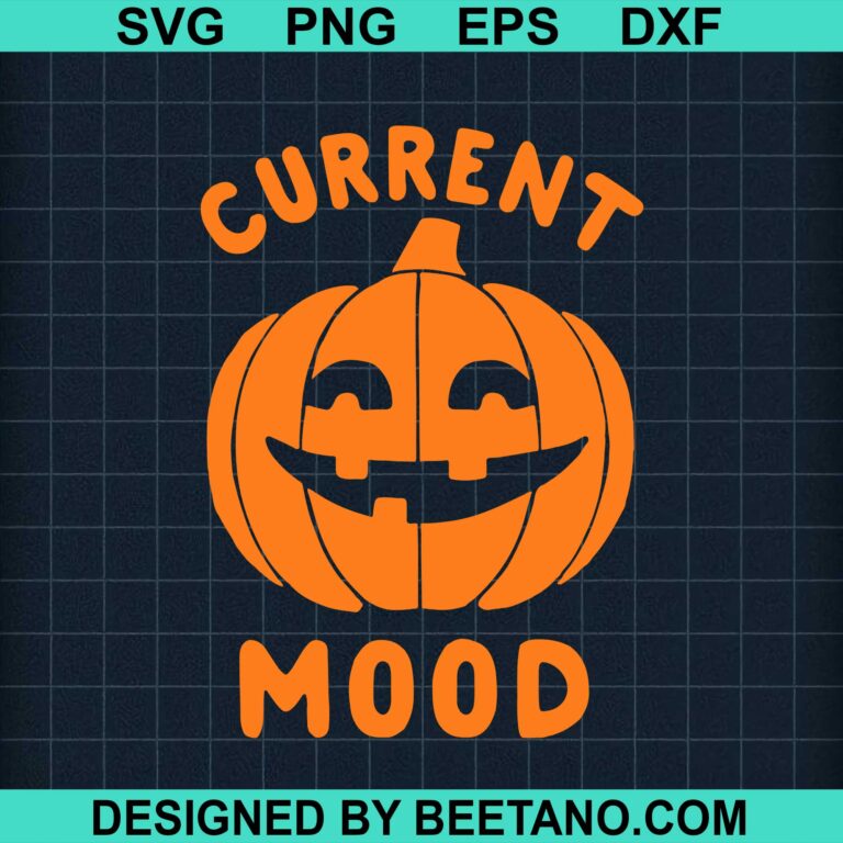 Current Mood SVG, pumpkin halloween SVG