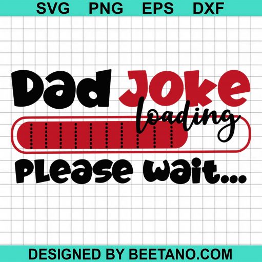 Dad Joke Loading Please Wait SVG