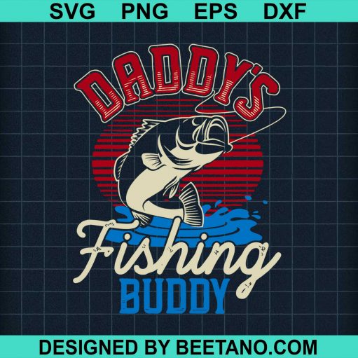 Daddys Fishing Buddy Fishing