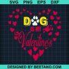 Dog Is My Valentine Svg