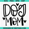 Dog Mom Svg Cut File