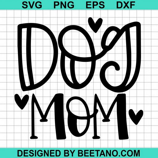 Dog Mom SVG cut file