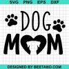 Dog Mom Svg Cut File