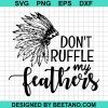 Don'T Ruffle My Feathers
