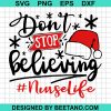 Dont Stop Believing Nurse Life Christmas 2020