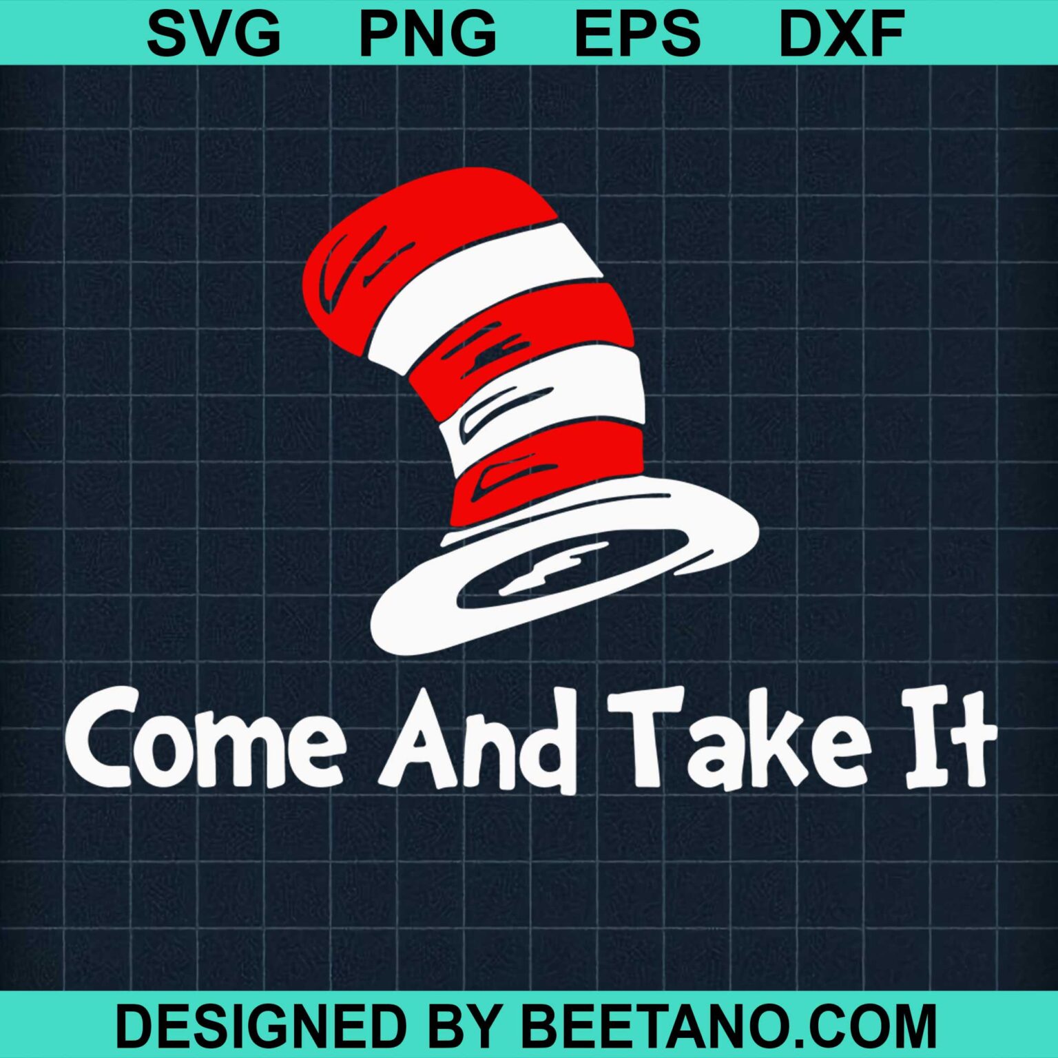 Dr Seuss Come And Take It