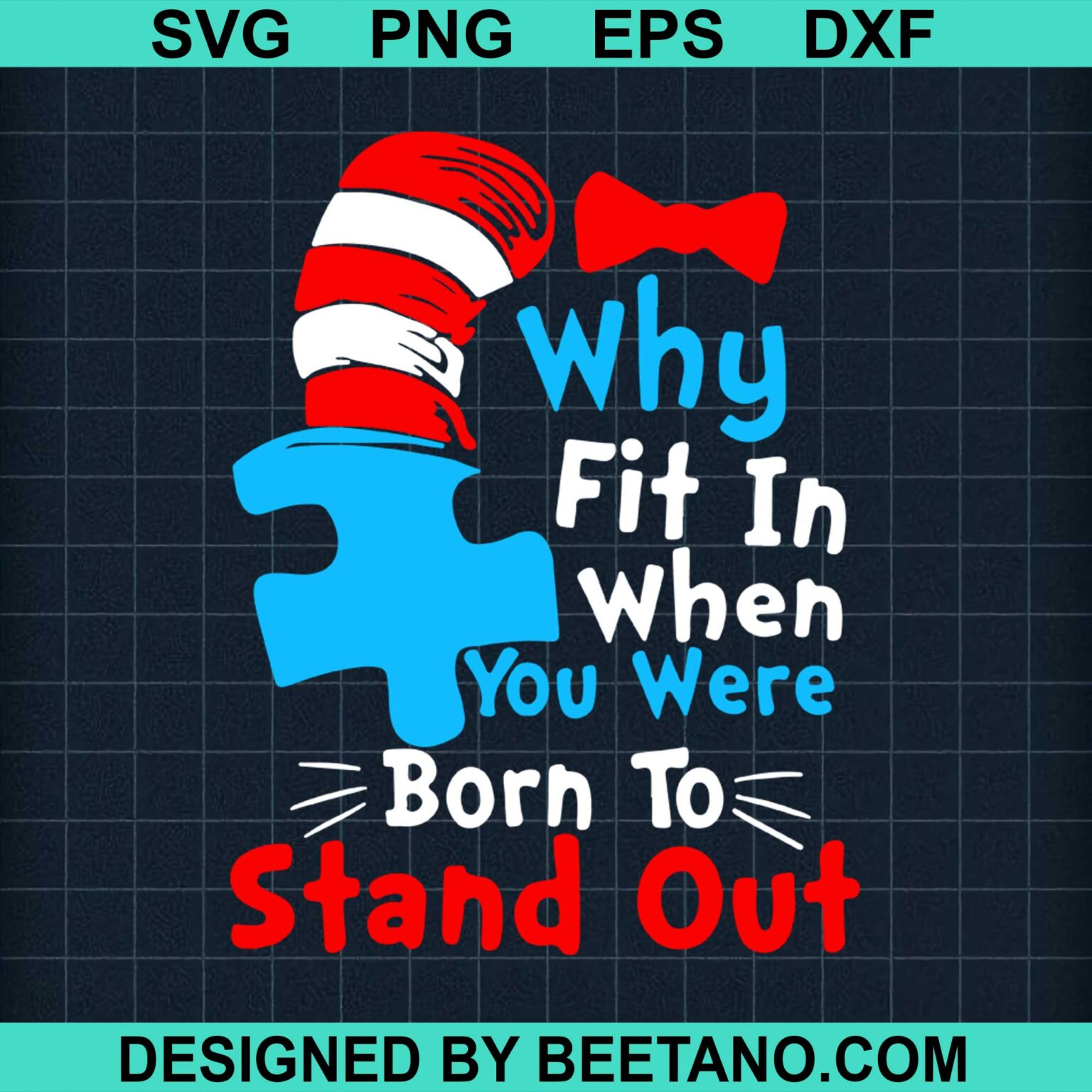 Dr Seuss Why Fit In When You Were Born To Stand Out