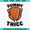 Dummy Thicc