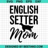 English Setter Mom