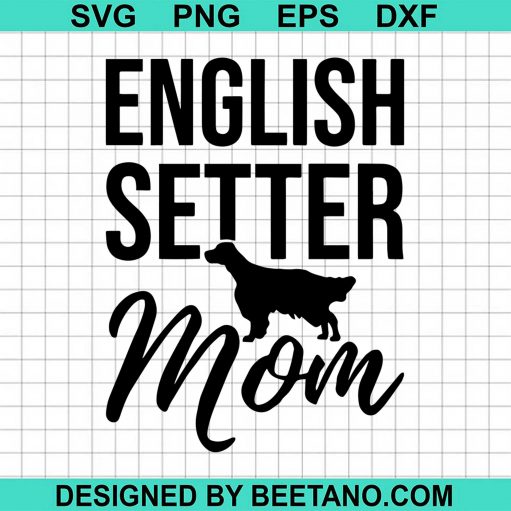 English Setter Mom