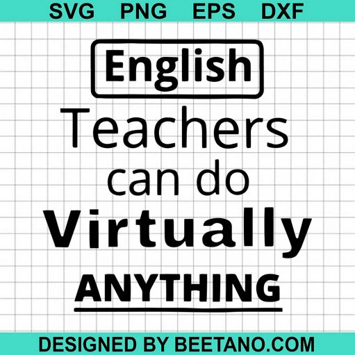 English Teachers Can Do Virtually Anything Svg