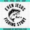 Even Jesus Had A Fishing Story