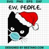 Ew People Cat Svg