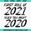 First Rule Of 2021 Never Talk About 2020 Christmas