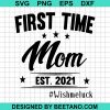 First Time Mom Est 2021 Wish Me Luck