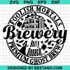 Foolish Mortals Svg, Haunted Mansion Brewery