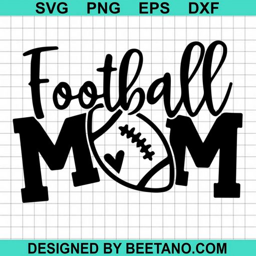 Football Mom SVG cut file for cricut silhouette machine make craft handmade