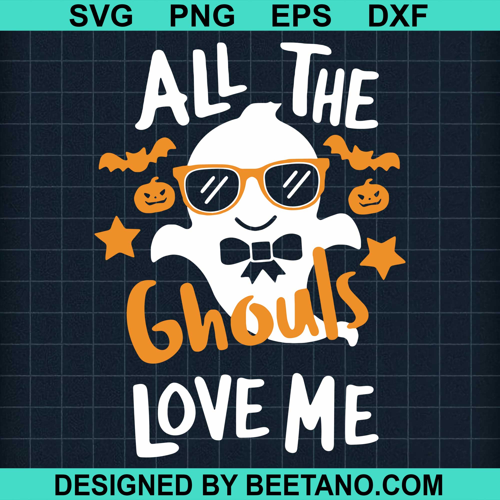 Ghost Boo All The Ghouls Love Me SVG cut file for cricut silhouette