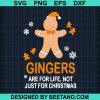 Gingers Are For Life Not Just For Christmas