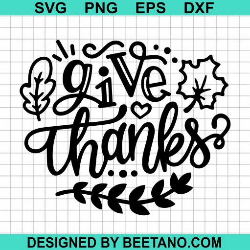 Thanksgiving Give Thanks Svg