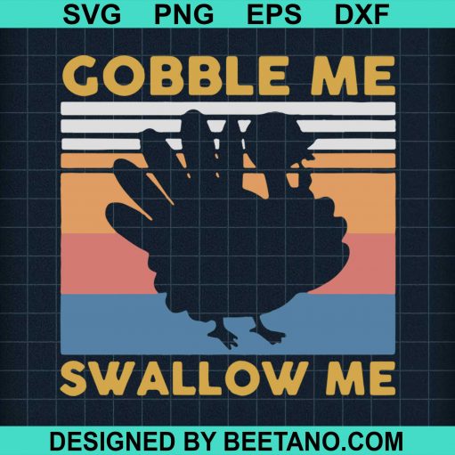 Gobble Me Swallow Me Thanksgiving Vintage