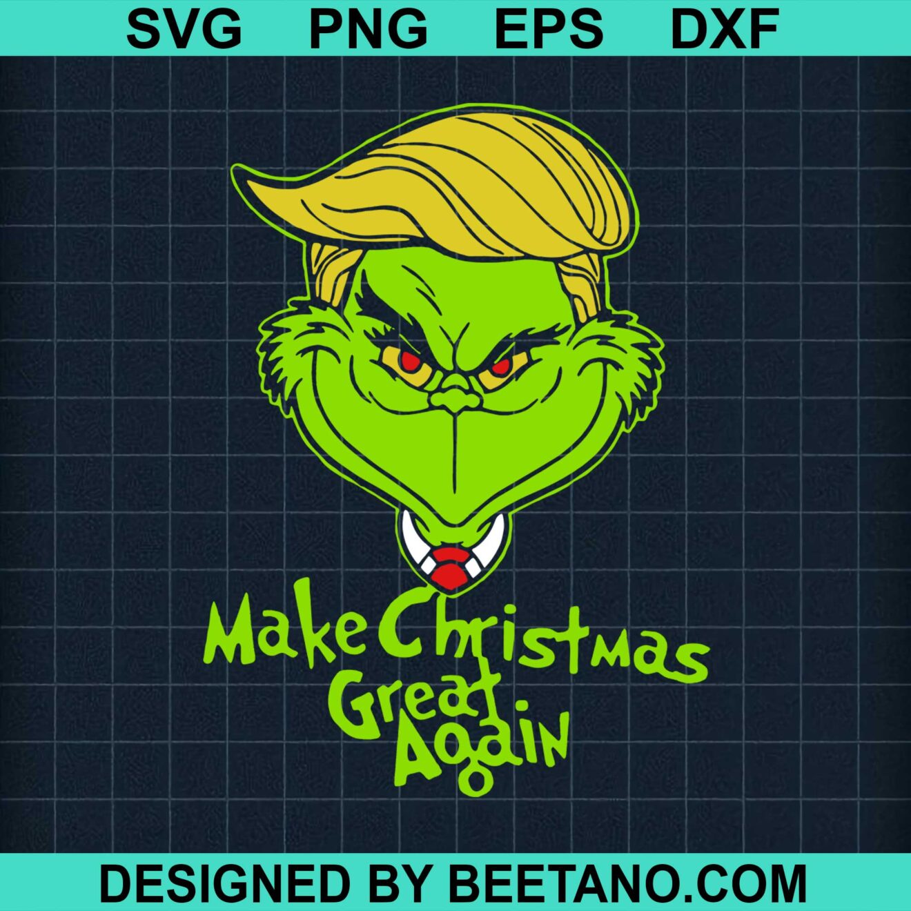 Good Grinch Trump Make Christmas Great Again