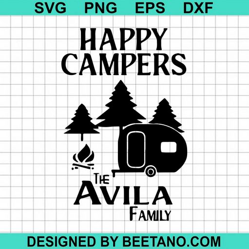 Happy Campers The Avila Family