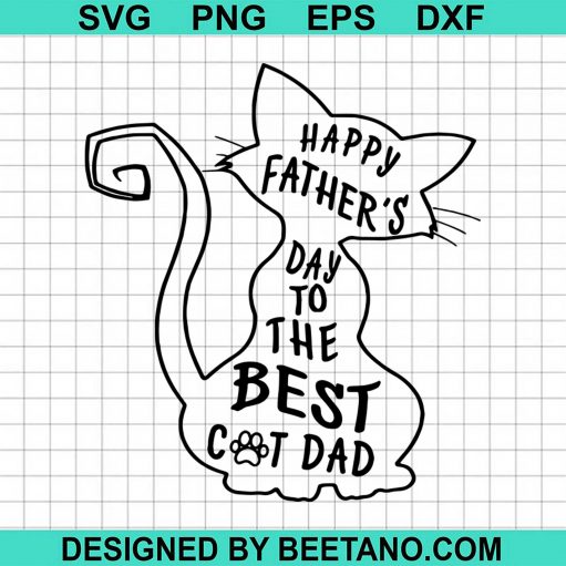 Happy Fathers Day To The Best Cat Dad